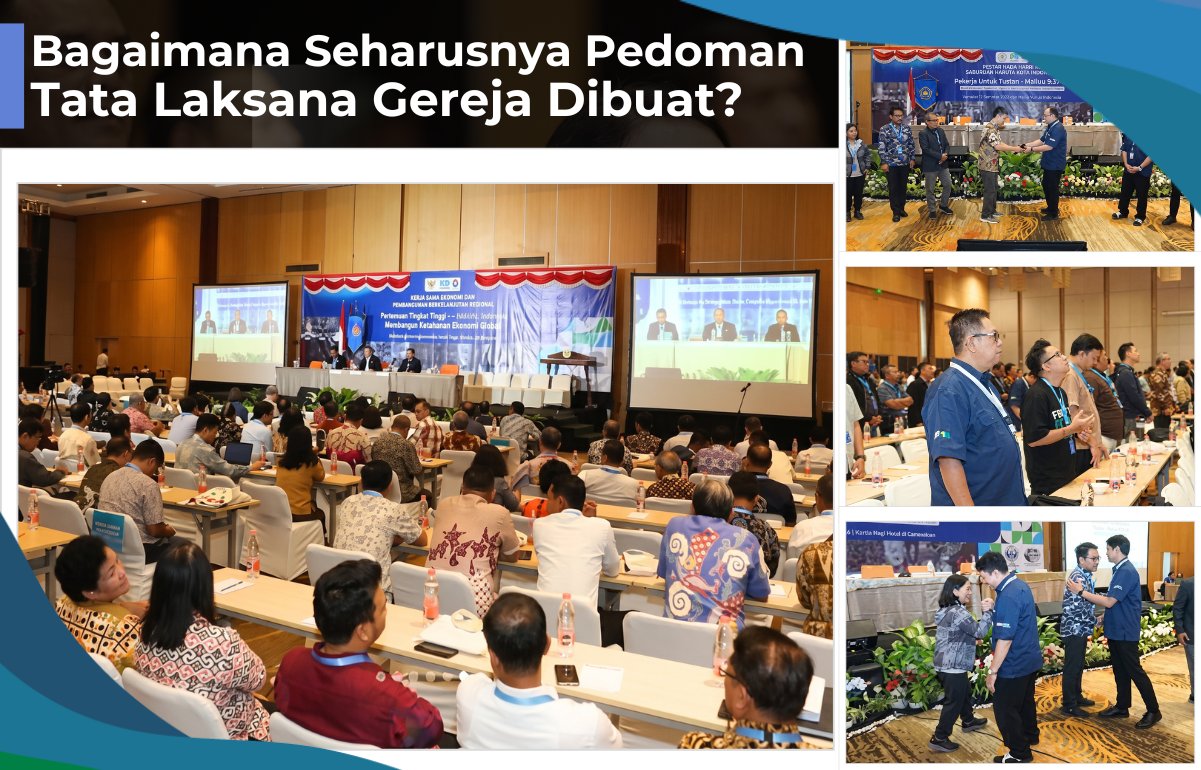 Bagaimana Seharusnya Pedoman Tata Laksana Gereja Dibuat?