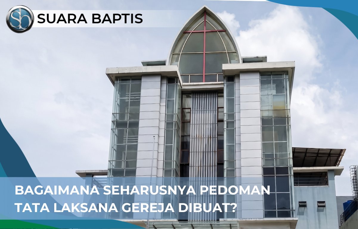 Sampul artikel Bagaimana Seharusnya Pedoman Tata Laksana Gereja Dibuat?